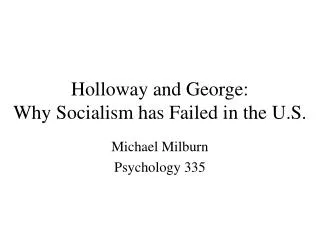 Holloway and George: Why Socialism has Failed in the U.S.