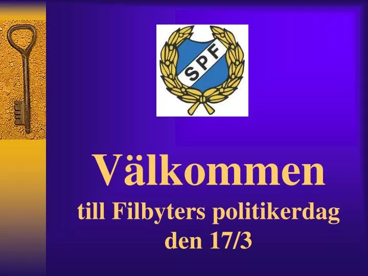 v lkommen till filbyters politikerdag den 17 3