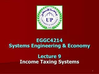 eggc4214 systems engineering economy lecture 9 income taxing systems