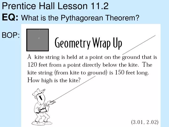 prentice hall lesson 11 2 eq what is the pythagorean theorem bop