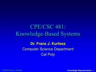 CPE/CSC 481: Knowledge-Based Systems