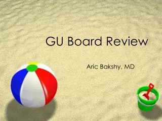 GU Board Review