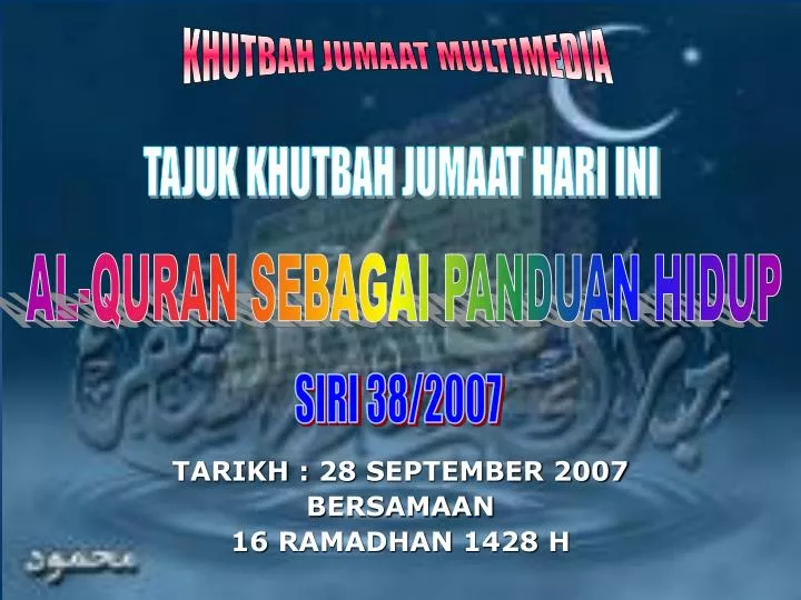 tarikh 28 september 2007 bersamaan 16 ramadhan 1428 h