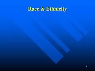 Race &amp; Ethnicity