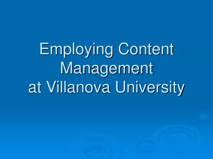employing content management at villanova university
