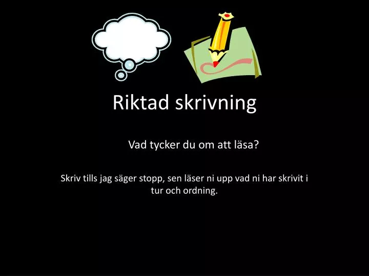 riktad skrivning