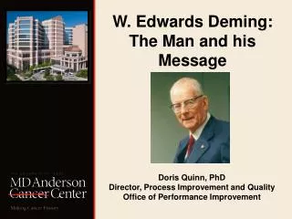 W. Edwards Deming: The Man and his Message