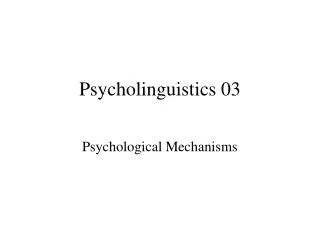 Psycholinguistics 03