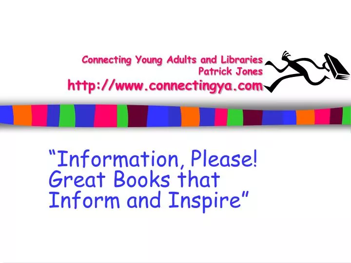 connecting young adults and libraries patrick jones http www connectingya com