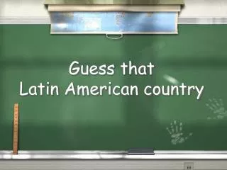 Guess that Latin American country