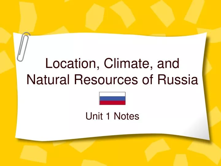 location climate and natural resources of russia