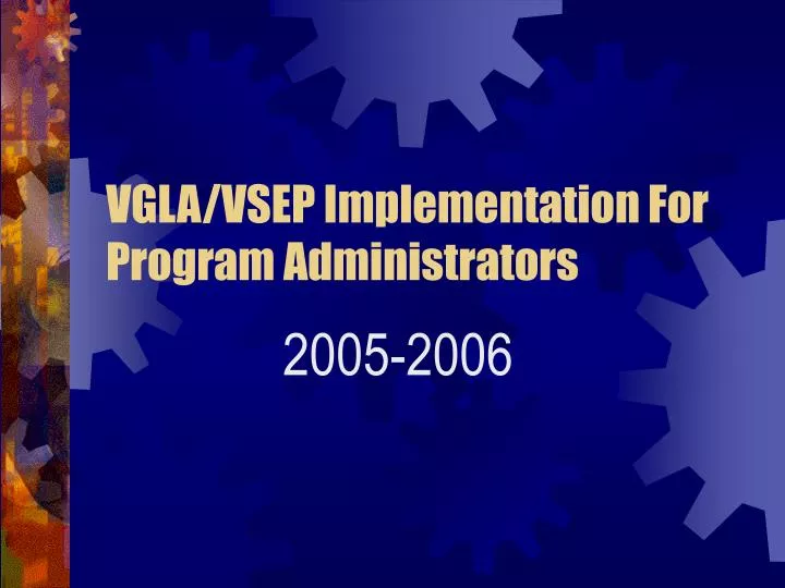 vgla vsep implementation for program administrators