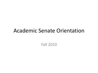 Academic Senate Orientation