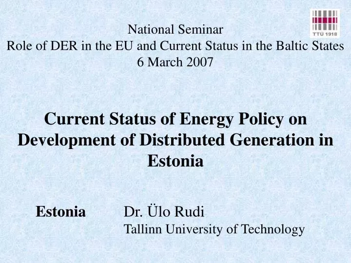 national seminar role of der in the eu and current status in the baltic states 6 march 2007