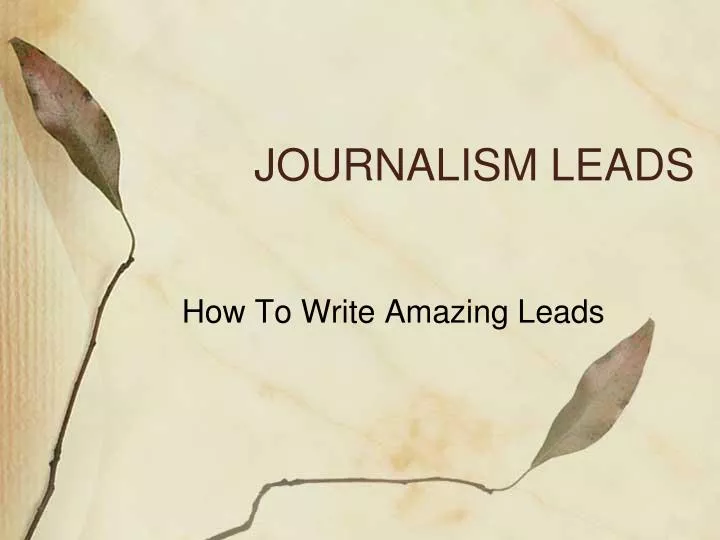 journalism leads