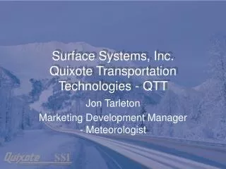 Surface Systems, Inc. Quixote Transportation Technologies - QTT