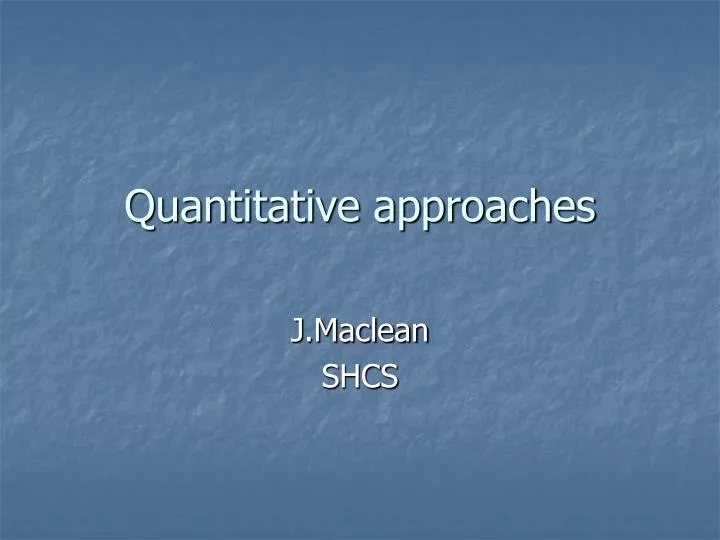 quantitative approaches