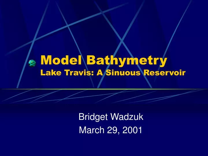 model bathymetry lake travis a sinuous reservoir