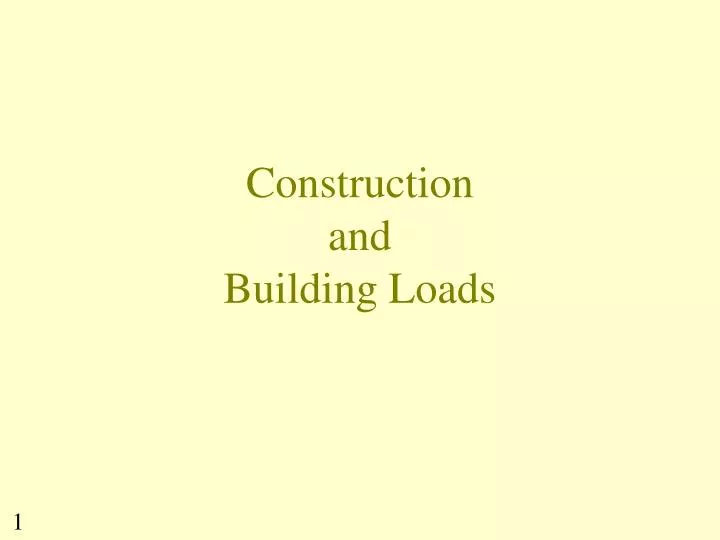 construction and building loads