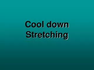 cool down stretching