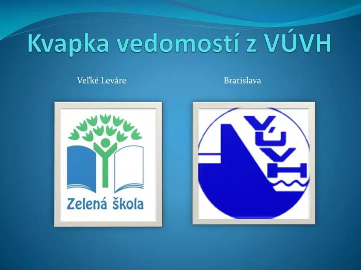 kvapka vedomost z v vh