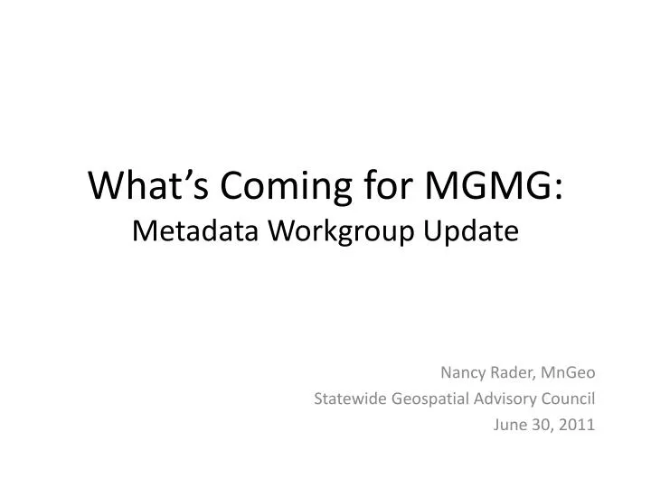 what s coming for mgmg metadata workgroup update