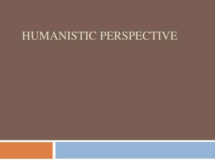 humanistic perspective