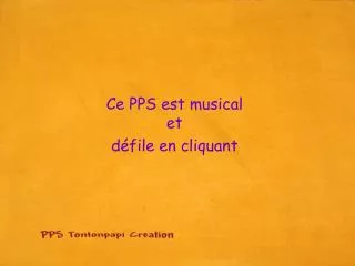 ce pps est musical et d file en cliquant