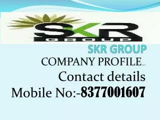 SKR GROUP