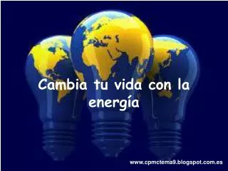 cambia tu vida con la energ a