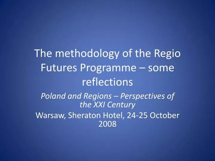 the methodology of the regio futures programme some reflections