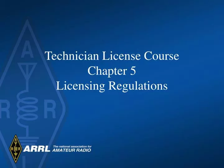 technician license course chapter 5 licensing regulations