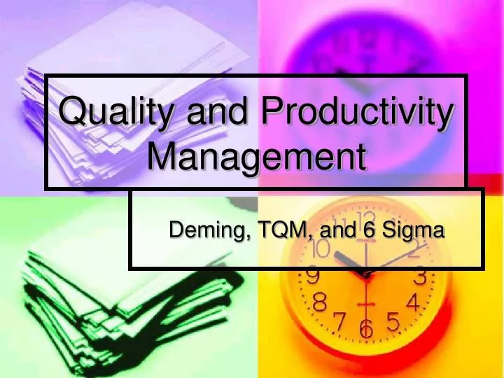quality and productivity management