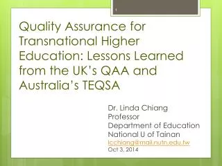Dr. Linda Chiang Professor Department of Education National U of Tainan lcchiang@mail.nutn.tw