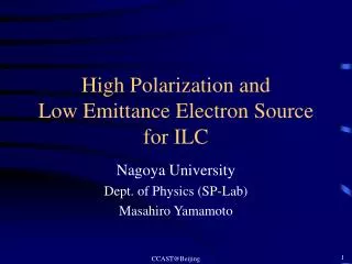 High Polarization and Low Emittance Electron Source for ILC