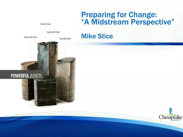preparing for change a midstream perspective mike stice
