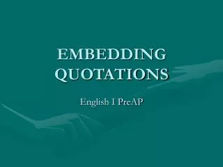 EMBEDDING QUOTATIONS