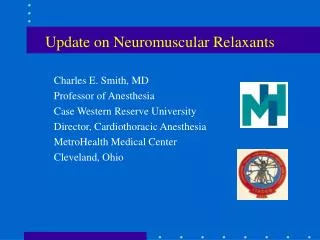 Update on Neuromuscular Relaxants