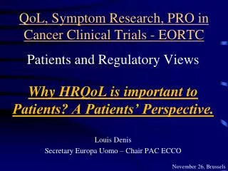 QoL, Symptom Research, PRO in Cancer Clinical Trials - EORTC