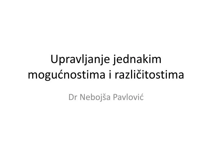 upravljanje jednakim mogu nostima i razli itostima