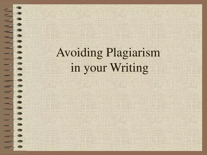 avoiding plagiarism in your writing