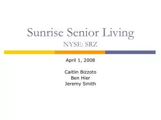 Sunrise Senior Living NYSE: SRZ