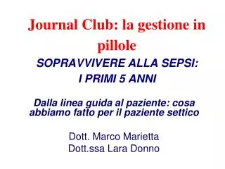 Journal Club: la gestione in pillole SOPRAVVIVERE ALLA SEPSI: I PRIMI 5 ANNI