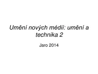 um n nov ch m di um n a technika 2