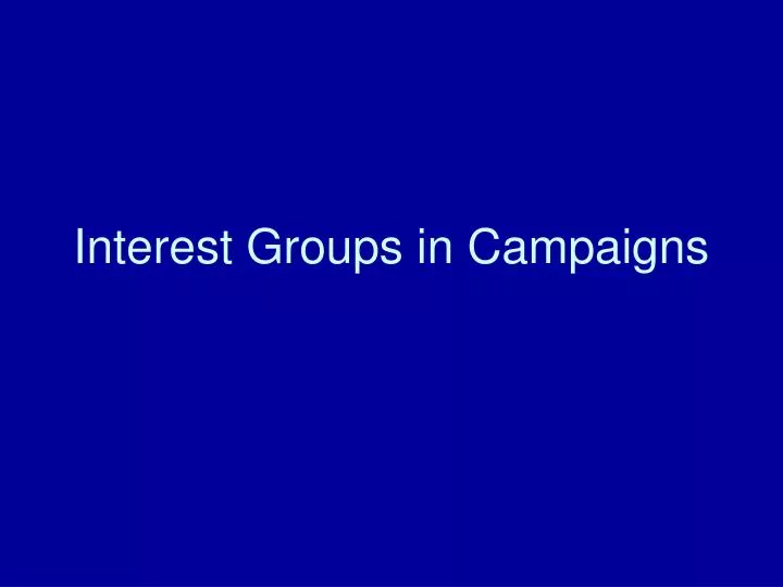 interest groups in campaigns