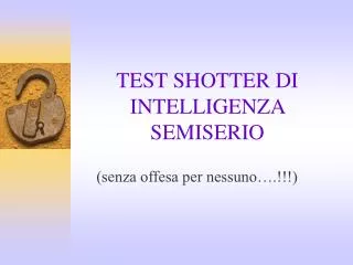 test shotter di intelligenza semiserio