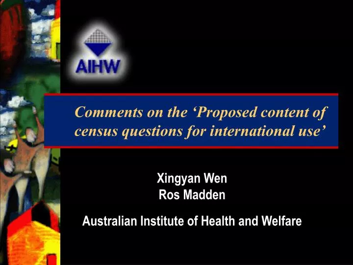 comments on the proposed content of census questions for international use