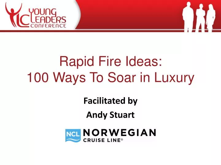rapid fire ideas 100 ways to soar in luxury
