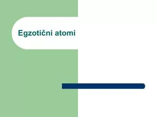 egzoti ni atomi