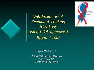 Validation of A Proposed Testing Strategy using FDA-approved Rapid Tests
